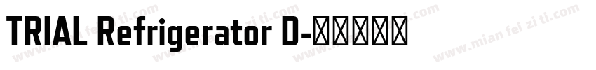 TRIAL Refrigerator D字体转换